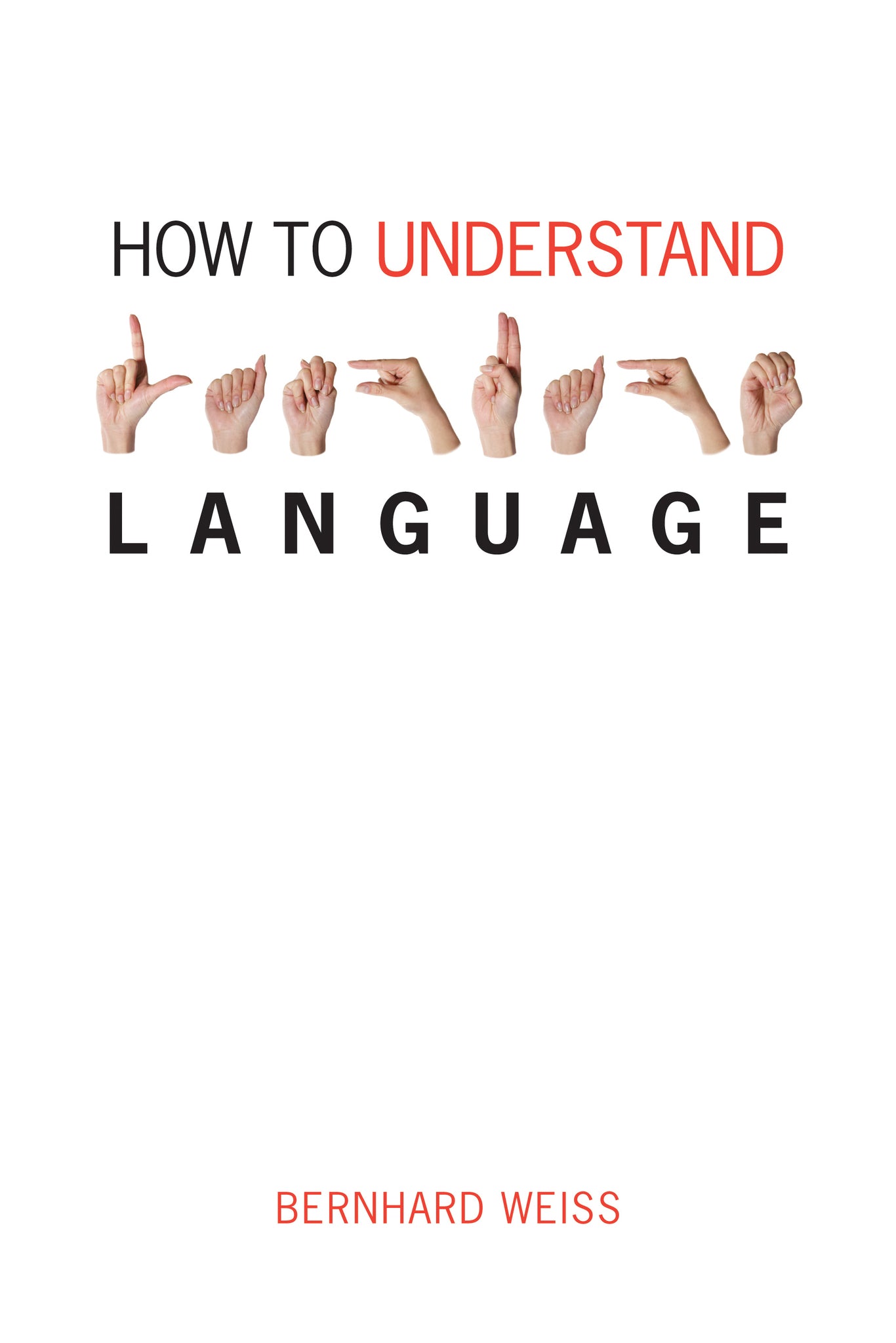 How to Understand Language